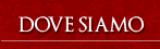 Dove siamo